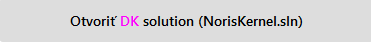 3. Otvoriť DK solution NorisKernel.sln